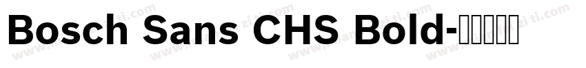 Bosch Sans CHS Bold字体转换